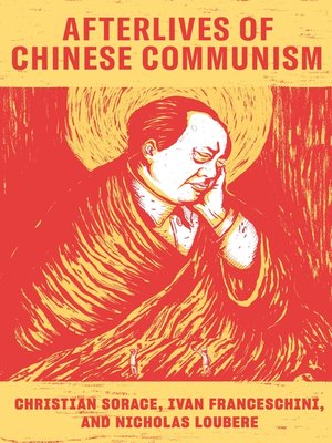cover image of Afterlives of Chinese Communism
